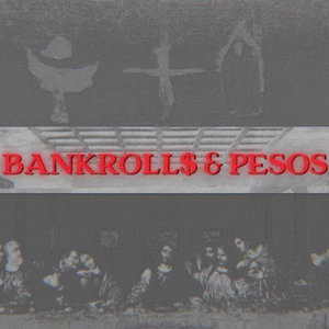 BANKROLL$ &amp; PESOS