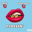 Flossin' cover