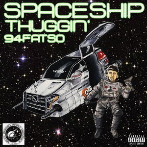 SpaceShip Thuggin&#039;