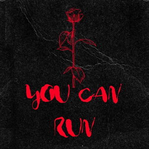 You Can Run