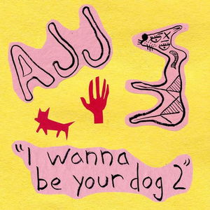 I Wanna Be Your Dog 2