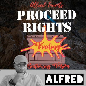 Alfred Invents Proceed Rights Trading - Beatboxing Version