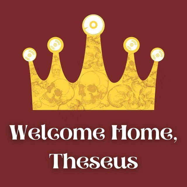 Welcome Home, Theseus