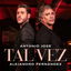 Tal Vez cover