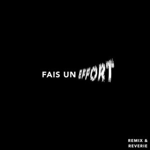 Fais Un Effort