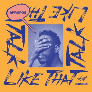 Talk Like That (Cassie Version)