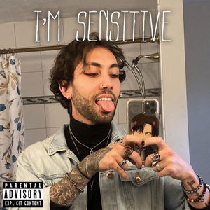 I&#039;m Sensitive