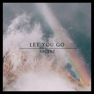 Let You Go - Radio Edit