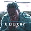 U Lie I Cry cover