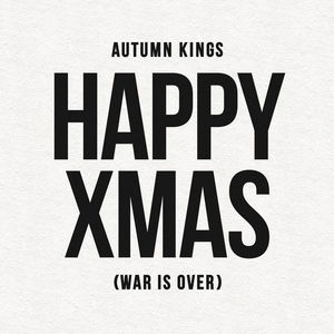 Happy Xmas (War Is Over)