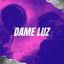 Dame Luz cover