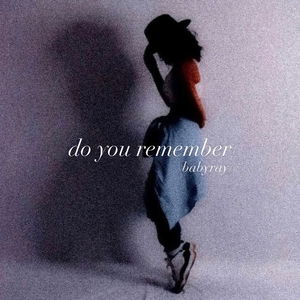 Do You Remember