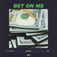 Bet on Me cover