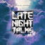 Late Night Talks cover