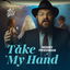 Take My Hand (Ten Yad) cover