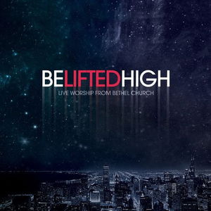 Be Lifted High