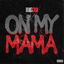 On My Mama cover