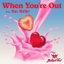 When You're Out cover