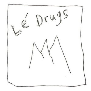 Le Drugs