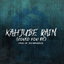 Kahjube Rain (Could You Be) cover