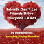 Friends Don't Let Friends Drive Everyone Crazy cover