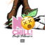 NO CHILL! cover