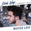 Wasted Love cover