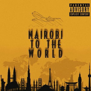 Nairobi To The World