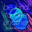 Be Kind to One Another cover