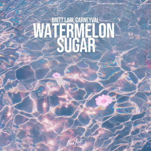 Watermelon Sugar