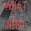 What I Need cover