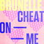 Cheat On Me cover