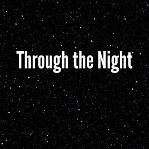 Through the Night