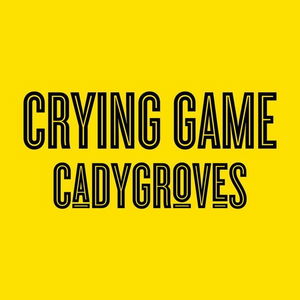 Crying Game