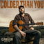 Colder Than You cover