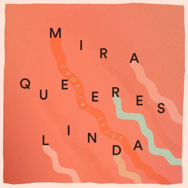 Mira Que Eres Linda