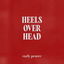 heels over head cover