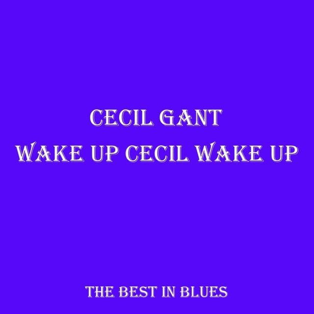 Cecil Gant profile