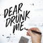 Dear Drunk Me cover