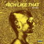 Rich Like That cover