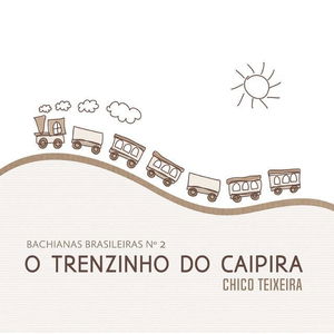 Bachianas Brasileiras No.2: O Trenzinho do Caipira