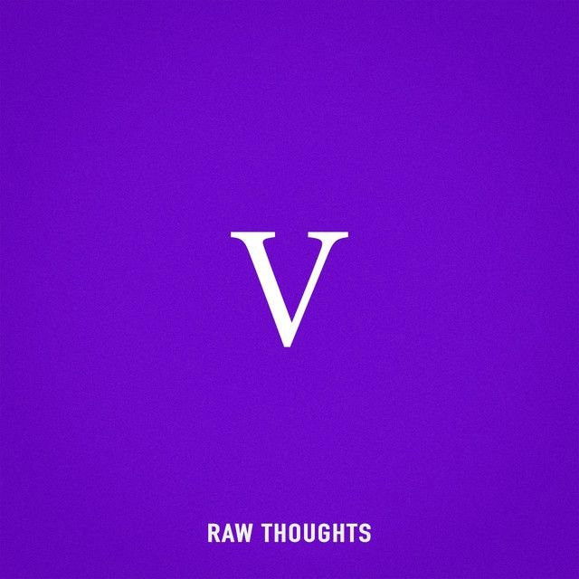 Raw Thoughts V