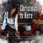 Christmas is Here cover