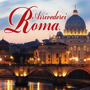 Arrivederci Roma