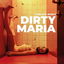 Dirty Maria cover