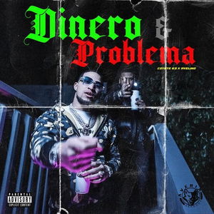 Dinero &amp; Problema