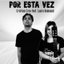 Por Esta Vez cover