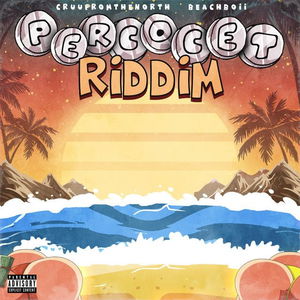 Percocet Riddim