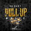 Pull Up Music cover