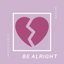 Be Alright cover